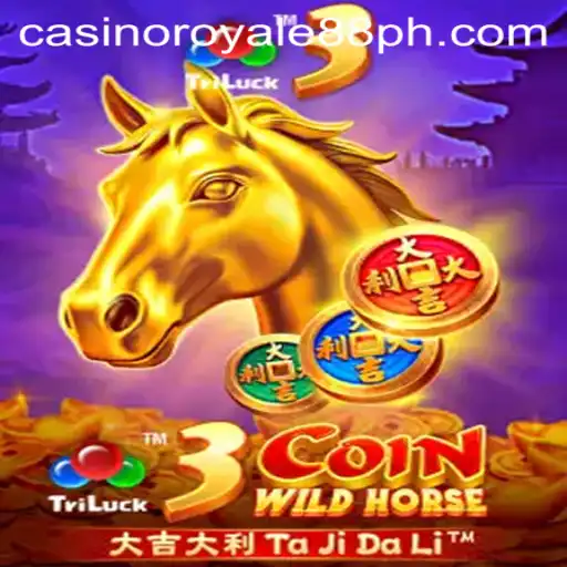 Exploring the Excitement of 3CoinWildHorse at Casino Royale88